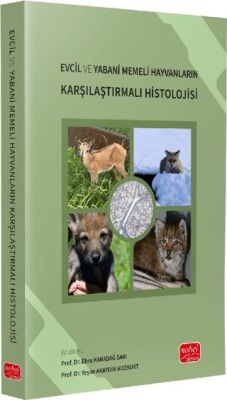 Evcil ve Yabani Memeli Hayvanların Karşılaştırmalı Histolojisi - 1