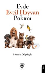 Evde Evcil Hayvan Bakımı - Dorlion Yayınları