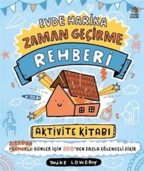 Evde Harika Zaman Geçirme Rehberi- Aktivite Kitabı - İthaki Çocuk Yayınları