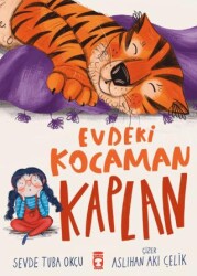 Evdeki Kocaman Kaplan - Timaş Çocuk
