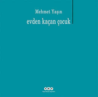 Evden Kaçan Çocuk - Yapı Kredi Yayınları