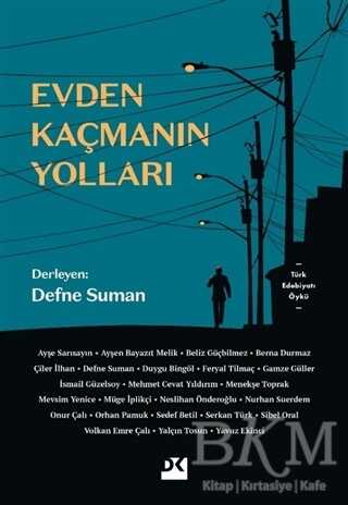 Evden Kaçmanın Yolları - 1