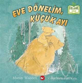 Eve Dönelim, Küçük Ayı - Beyaz Balina Yayınları