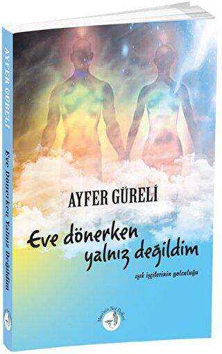 Eve Dönerken Yalnız Değildim - 1