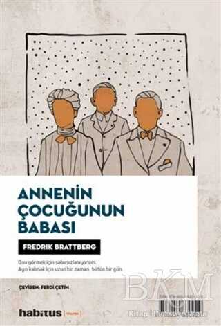 Eve Dönüşler - Annenin Çocuğunun Babası 2 Oyun Bir Arada - Habitus Kitap