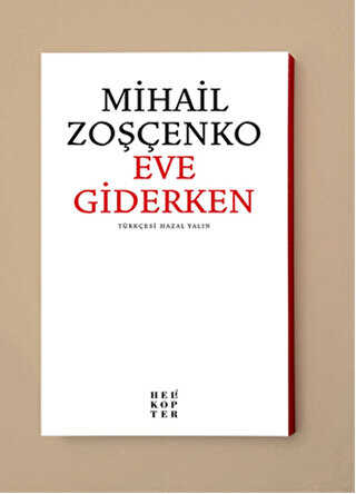 Eve Giderken - Helikopter Yayınları