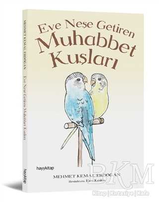 Eve Neşe Getiren Muhabbet Kuşları - Hayykitap