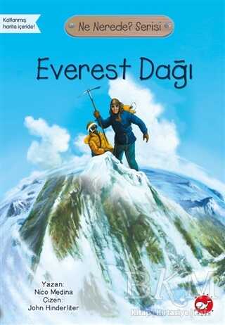 Everest Dağı - Ne Nerede? Serisi - Beyaz Balina Yayınları