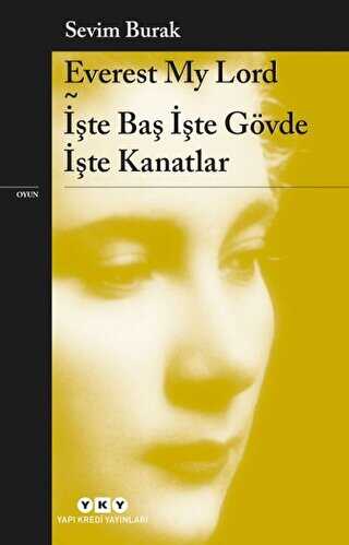 Everest My Lord İşte Baş İşte Gövde İşte Kanatlar - Yapı Kredi Yayınları