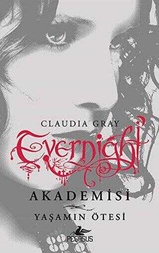 Evernight Akademisi 4 - Pegasus Yayınları