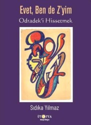 Evet Ben De Z’yim - Ütopya Yayınevi