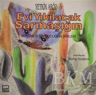 Evi Yıkılacak Sarmaşığın - Broy Yayınları