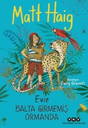 Evie Balta Girmemiş Ormanda - Yapı Kredi Yayınları