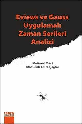 Eviews Ve Gauss Uygulamalı Zaman Serileri Analizi - Detay Yayıncılık
