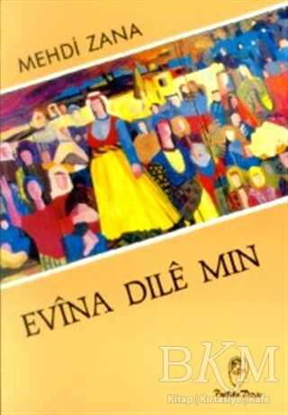 Evina Dile Min - Belge Yayınları