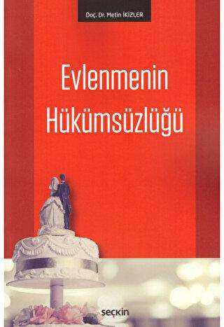 Evlenmenin Hükümsüzlüğü - Seçkin Yayıncılık