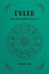 Evler - Astroloji Eğitimi Serisi - 3 - Ekorp Kitap
