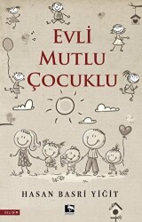 Evli Mutlu Çocuklu - Çınaraltı Yayınları