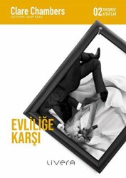 Evliliğe Karşı - Livera Yayınevi