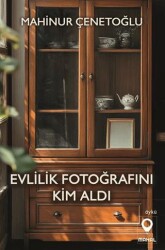 Evlilik Fotoğrafını Kim Aldı - Mahal Edebiyat