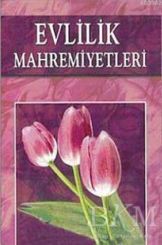 Evlilik Mahremiyetleri - Akpınar Yayınları