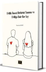 Evlilik Öncesi Birbirini Tanıma ve Evliliğe Dair Herşey - Dionysos Yayın Group