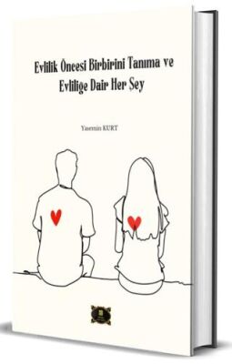 Evlilik Öncesi Birbirini Tanıma ve Evliliğe Dair Herşey - 1