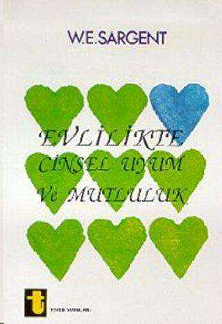 Evlilikte Cinsel Uyum ve Mutluluk - Toker Yayınları