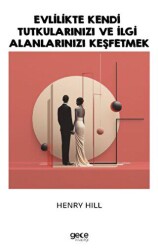 Evlilikte Kendi Tutkularınızı ve İlgi Alanlarınızı Keşfetmek - Gece Kitaplığı