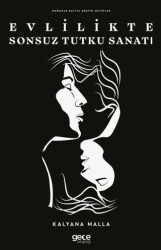 Evlilikte Sonsuz Tutku Sanatı - Gece Kitaplığı