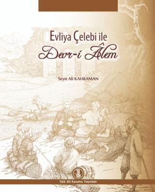 Evliya Çelebi ile Devr-i Alem - 1