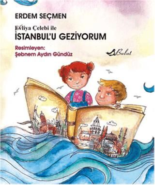 Evliya Çelebi ile İstanbul’u Geziyorum kapağı