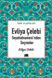Evliya Çelebi Seyahatnamesi`nde Seçmeler - Ema Kitap