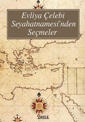 Evliya Çelebi Seyahatnamesi’nden Seçmeler kapağı