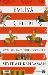 Evliya Çelebi Seyahatnamesi’nden Seçmeler - Yeditepe Yayınevi