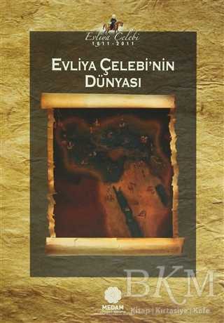 Evliya Çelebi’nin Dünyası - Mahya Yayınları