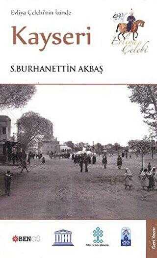 Evliya Çelebi’nin İzinde Kayseri - Bengü Yayınları