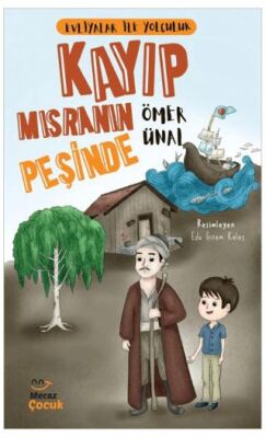 Evliyalar ile Yolculuk - Kayıp Mısranın Peşinde - 1