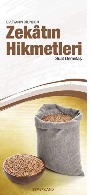 Evliyanın Dilinden Zekatın Hikmetleri - Semerkand Yayınları
