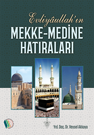 Evliyaullah’ın Mekke-Medine Hatıraları - Kampanya Kitapları - Erkam