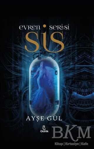 Evren Serisi - Sis - Otantik Kitap
