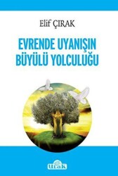 Evrende Uyanışın Büyülü Yolculuğu - Ulak Yayıncılık