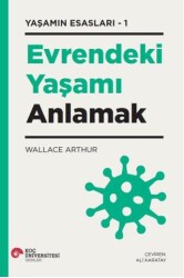 Evrendeki Yaşamı Anlamak - Koç Üniversitesi Yayınları