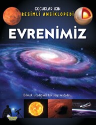 Evrenimiz - Çocuklar İçin Resimli Ansiklopedi - Selimer Yayınları