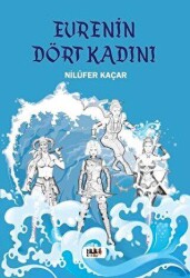 Evrenin Dört Kadını - Tilki Kitap