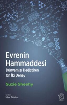 Evrenin Hammaddesi – Dünyamızı Değiştiren On İki Deney - 1