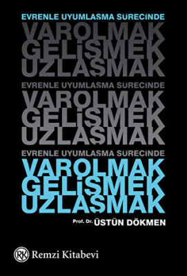 Evrenle Uyumlaşma Sürecinde Varolmak, Gelişmek, Uzlaşmak kapağı