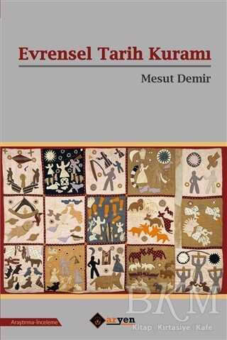 Evrensel Tarih Kuramı - Aryen Yayınları