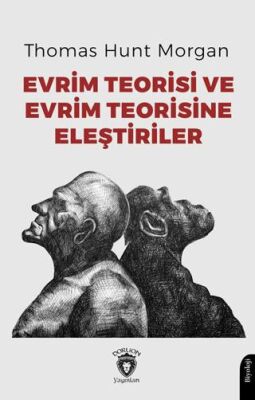 Evrim Teorisi ve Evrim Teorisine Eleştiriler - 1