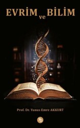 Evrim ve Bİlim - Birinci Kitap
